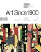 Art Since 1900: 1900 to 1944 by Hal Foster, Rosalind Krauss, Yve-Alain Bois