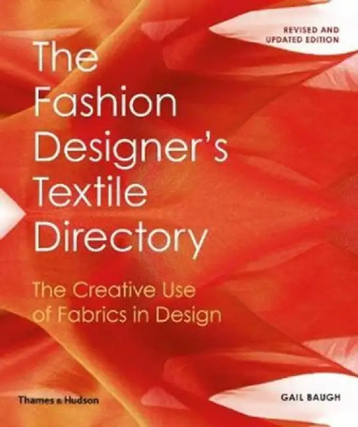 The Fashion Designer's Textile Directory by Gail Baugh