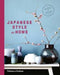 Japanese Style at Home by Olivia Bays