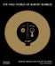 The Wild World of Barney Bubbles: Graphic Design and the Art of Music by Paul Gorman