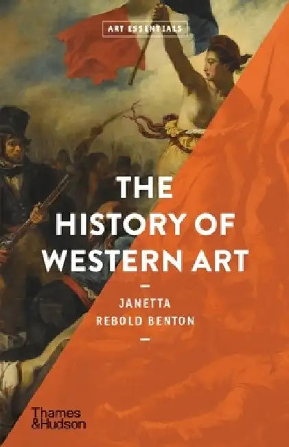 The History of Western Art by Janetta Rebold Benton