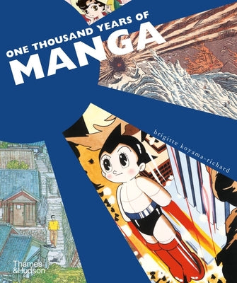 One Thousand Years of Manga by Brigitte Koyama-Richard