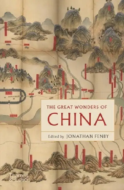 The Great Wonders of China by Jonathan Fenby