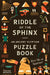 The Riddles of the Sphinx: Quiz Like an Egyptian by Trevor Naylor