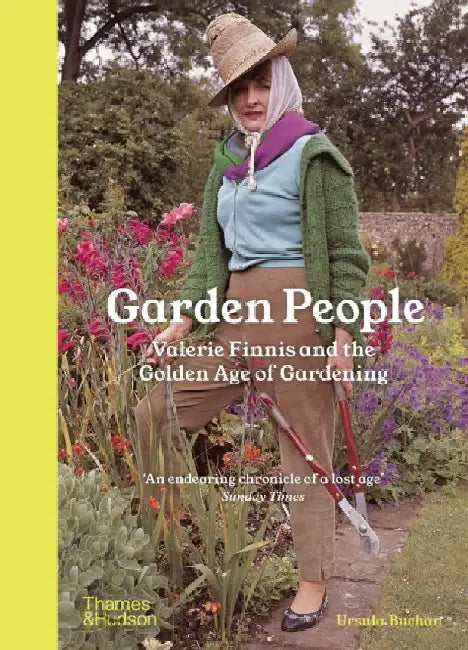 Garden People: Valerie Finnis and the Golden Age of Gardening by Ursula Buchan