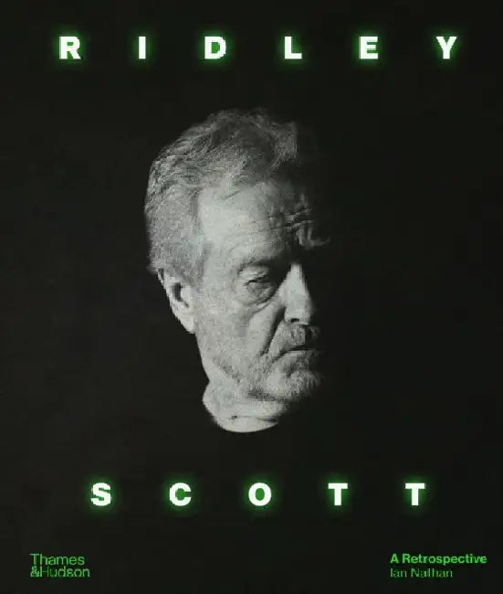Ridley Scott: A Retrospective by Ian Nathan