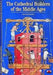 The Cathedral Builders of the Middle Ages by Alain Erlande-Brandenburg