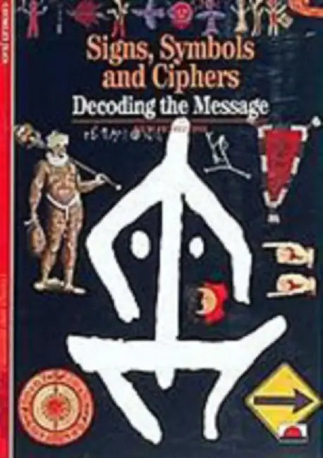 Signs, Symbols and Ciphers by Georges Jean