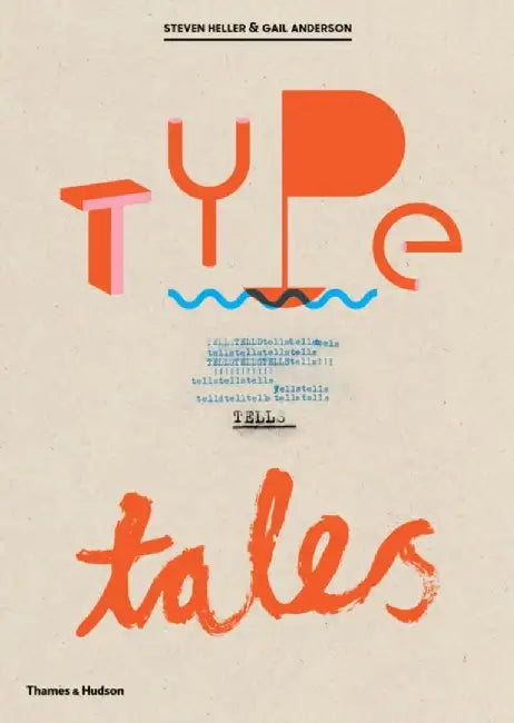 Type Tells Tales by Steven Heller