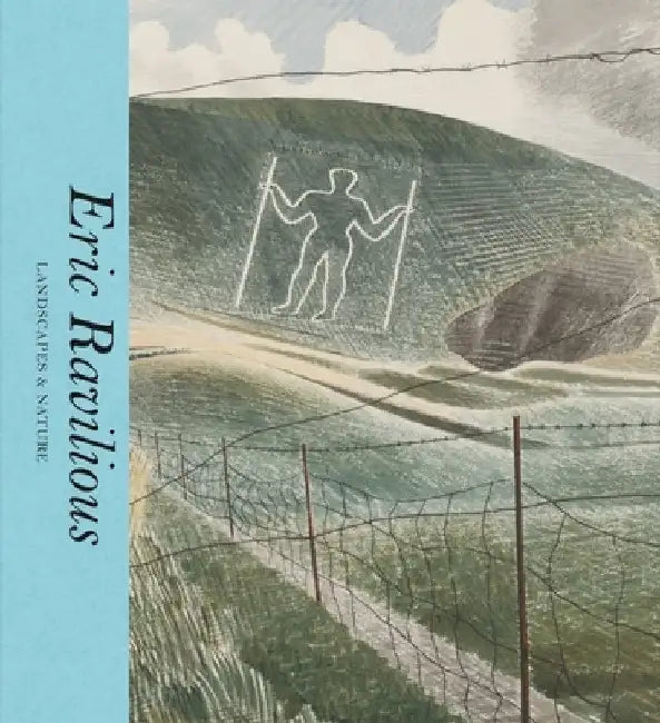 Eric Ravilious: Landscapes and Nature by Ella Ravilious