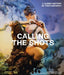 Calling the Shots: A Queer History of Photography by Zorian Clayton
