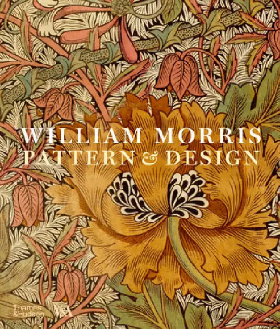 William Morris: Pattern & Design by Jenny Lister
