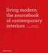 Living Modern: The Sourcebook of Contemporary Interiors by Richard Powers, Phyllis Richardson