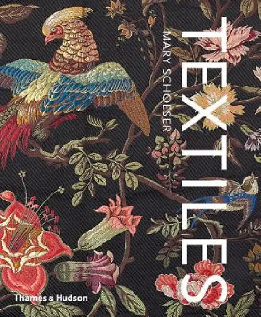 Textiles: The Art of Mankind by Mary Schoeser
