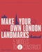 Make Your Own London Landmarks: 5 Models to Construct by M. C. Waldrep