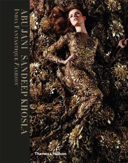 India Fantastique Fashion by Abu Jani