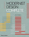 Modernist Design Complete by Dominic Bradbury