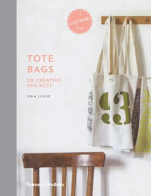 Tote Bags: 20 Creative Projects by Lisa Cherry