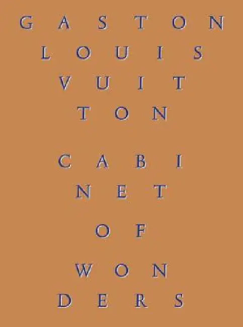 Cabinet of Wonders: The Gaston-Louis Vuitton Collection by Patrick Mauries