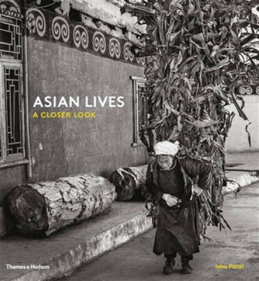 Asian Lives: A Closer Look by SHEILA BAIR
