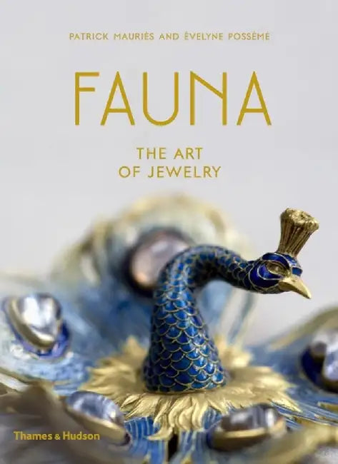Fauna: The Art of Jewelry by Patrick Mauries