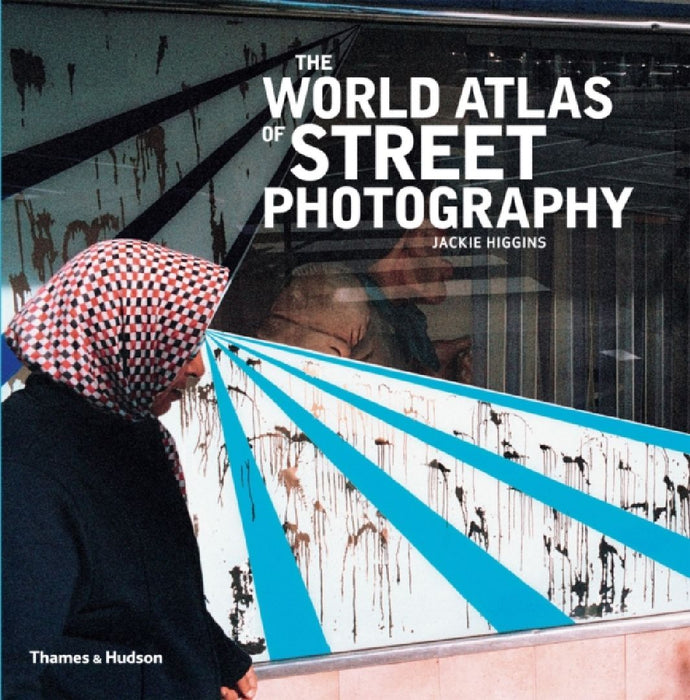 The World Atlas of Street Photography by C. F. Carter