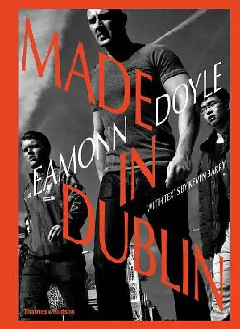 Made in Dublin by Eamonn Doyle