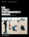 The Street Photographer?s Manual by David Gibson