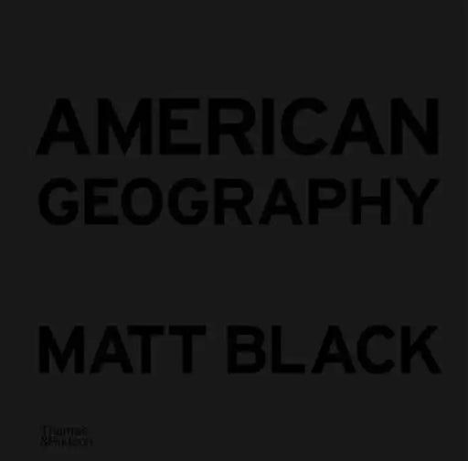 American Geography by Matt Black