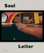 Saul Leiter: The Centennial Retrospective by Margit Erb