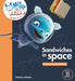 Sandwiches in Space: A Story for Mini Scientists by Abdenal Carvalho