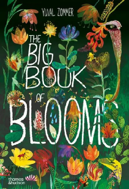 The Big Book of Blooms by Yuval Zommer