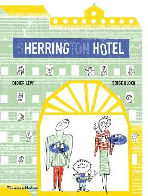 The Herring Hotel by Serge Bloch