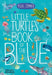 Little Turtle's Book of the Blue by Yuval Zommer
