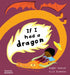 If I Had a Dragon by Gabby Dawnay