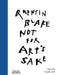 Not for Art's Sake by Quentin Blake