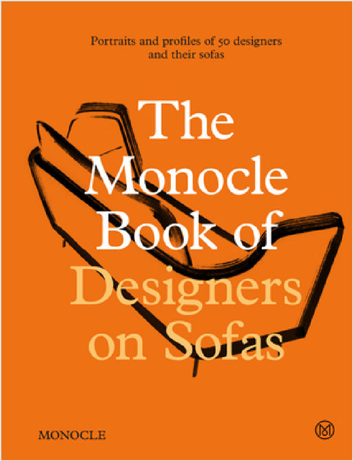 The Monocle Book of Designers on Sofas by Monocle, Virginia McLeod, Nic Monisse