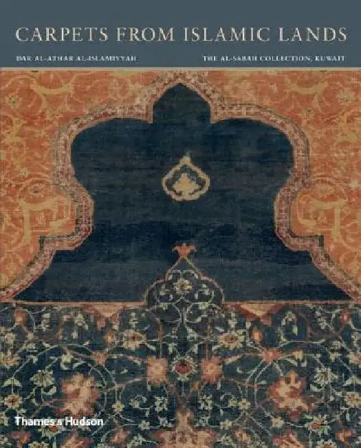 Carpets from Islamic Lands by Friedrich Spuhler