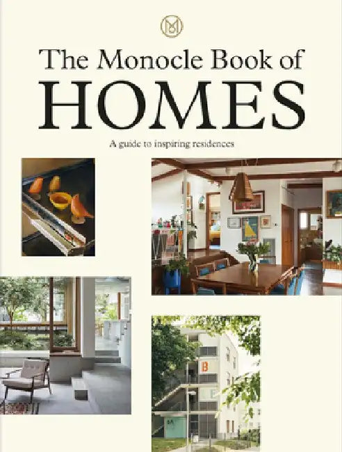 The Monocle Book of the Home by Tyler Brûlé