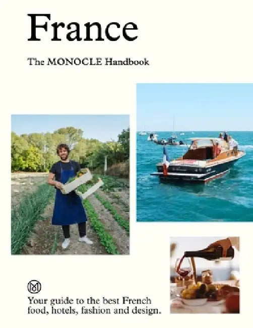 France: The Monocle Handbook by Tyler Brûlé