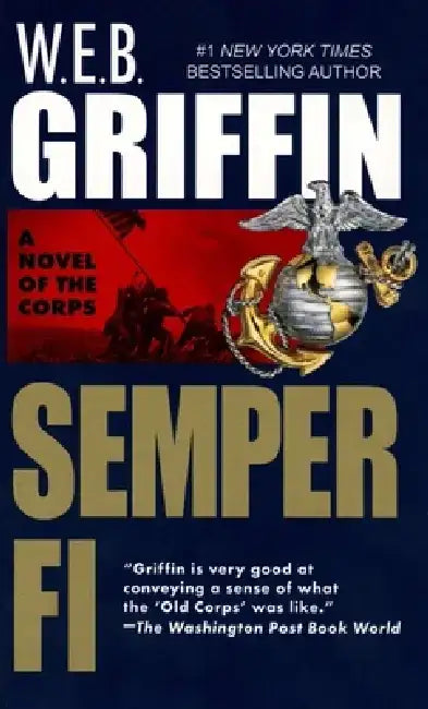 Semper Fi by W. E. B. Griffin