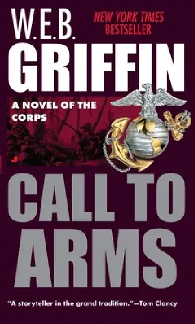 Call to Arms by W. E. B. Griffin