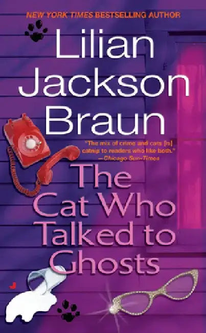 The Cat Who Talked to Ghosts by Lilian Jackson Braun