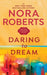 Daring to Dream by Nora Roberts