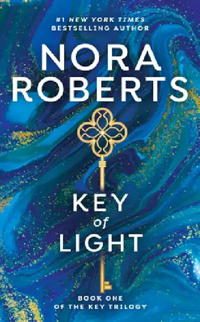 Key of Light: Key Trilogy by Nora Roberts