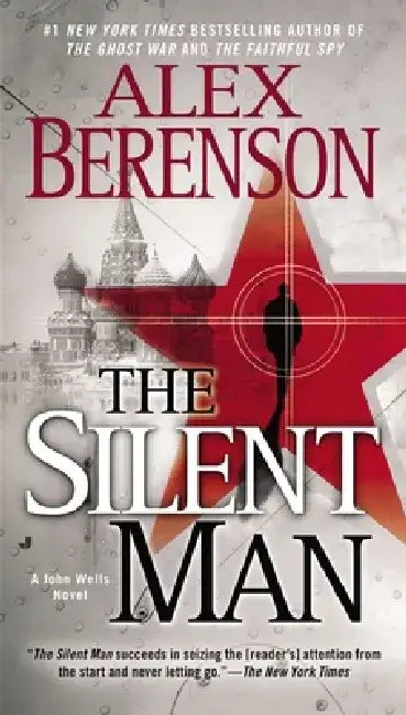 The Silent Man by Alex Berenson