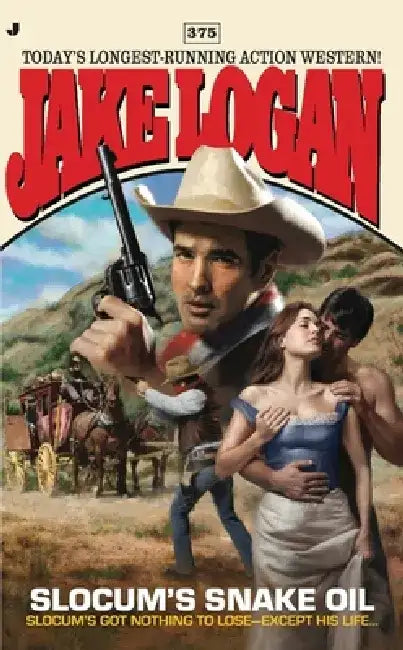 Slocum 375: Slocum 375: Slocum's Snake Oil by Jake Logan