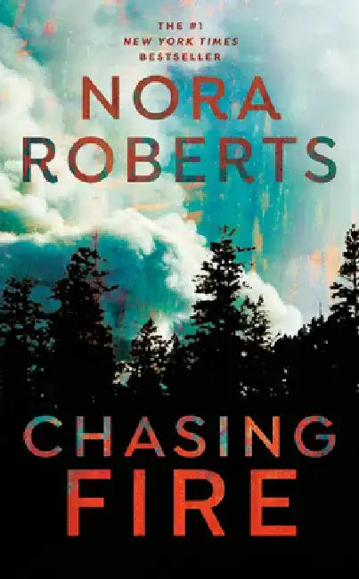 Chasing Fire by Nora Roberts