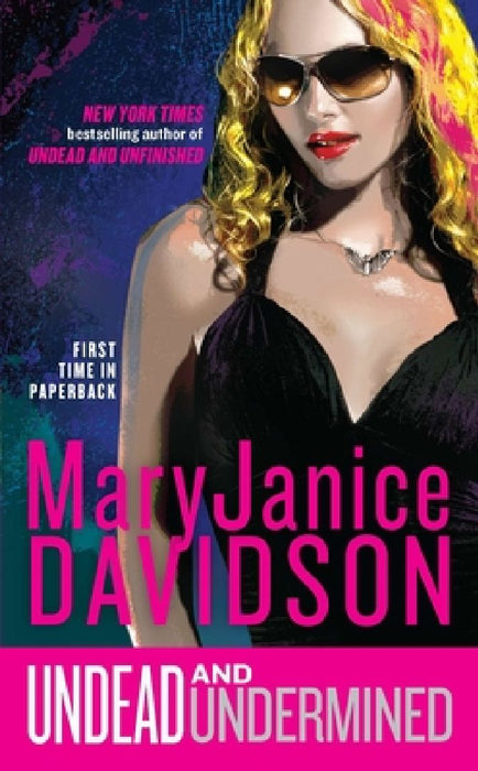 Undead and Undermined: A Queen Betsy Novel by Maryjanice Davidson
