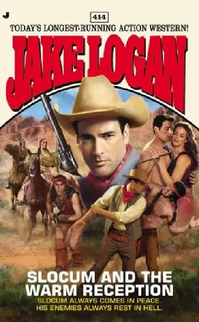 Slocum 414: Slocum 414: Slocum and the Warm Reception by Jake Logan